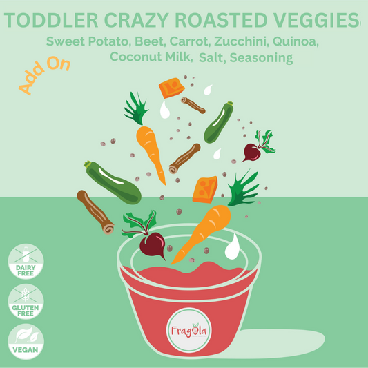 Add On: Toddler Crazy Roasted Veggies